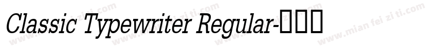 Classic Typewriter Regular字体转换